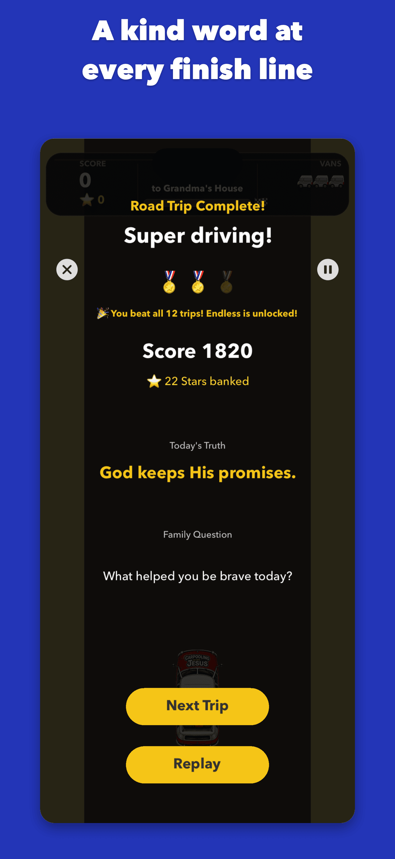Trip complete screen with a truth and a family question