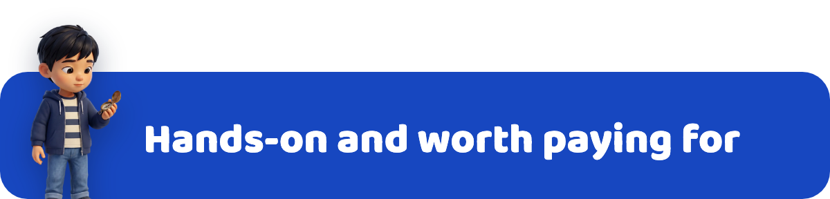 Hands-on and worth paying for